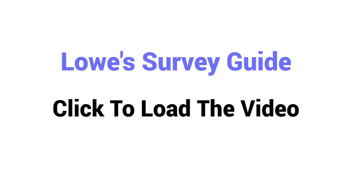 Video Guide: How to Complete the Lowe's Survey Online